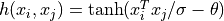 h(x_i,x_j) = \tanh(x_i^Tx_j/\sigma - \theta)